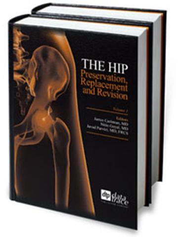 Cover of The Hip: Preservation, Replacement, and Revision