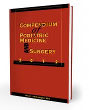 Compendium of Podiatric Medicine and Surgery 2012